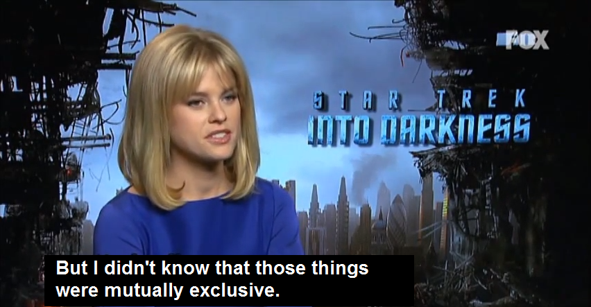 Alice Eve: "But I didn't know that those things were mutually exclusive."