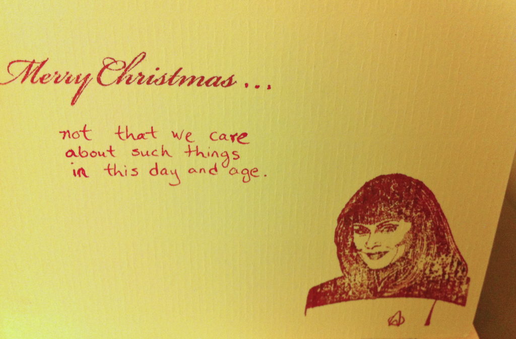 Card with rubber stamp of Dr. Crusher and "Merry Christmas...not that we care about such things in this day and age"